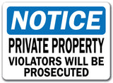 Notice Sign - Private Property Violators Prosecuted