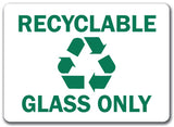 Recyclable Glass Only with Graphic Sign