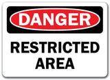 Danger Sign - Restricted Area