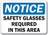 Notice Sign - Safety Glasses Required In This Area