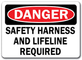 Danger Sign - Safety Harness and Lifeline Required