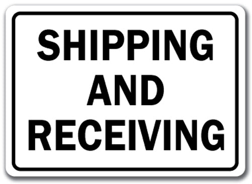 Shipping And Receiving Warehouse Sign