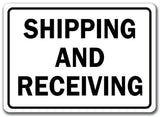 Shipping And Receiving Warehouse Sign