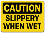 Caution Sign - Slippery When Wet