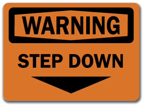 Warning Sign - Step Down