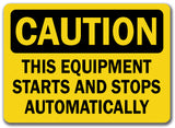 Caution Sign - This Equip. Starts & Stops Automatically