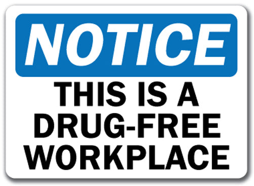 Notice Sign - This Is A Drug-Free Workplace