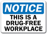 Notice Sign - This Is A Drug-Free Workplace