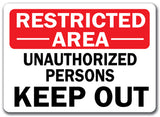 Restricted Area Sign Unauthorized People Keep Out