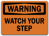 Warning Sign - Watch Your Step