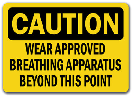 Caution Sign - Approved Breathing Apparatus Req'd