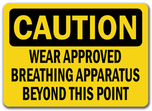 Caution Sign - Approved Breathing Apparatus Req'd
