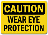 Caution Sign - Wear Eye Protection