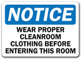 Notice Sign - Wear Proper Cleanroom Clothing ...
