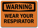 Warning Sign - Wear A Respirator