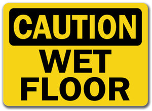 Caution Sign - Wet Floor