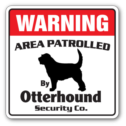 OTTERHOUND Security Sign