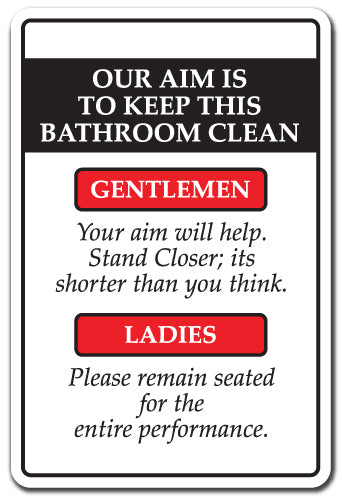 Our Aim Is To Keep This Bathroom Clean Vinyl Decal Sticker