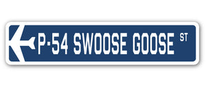 P-54 Swoose Goose Street Sign