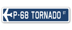 P-68 Tornado Street Sign