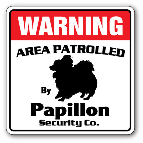 PAPILLON Security Sign