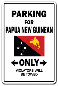 PARKING FOR PAPUA NEW GUINEAN ONLY papua new guinea flag national pride love