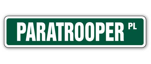 PARATROOPER Street Sign