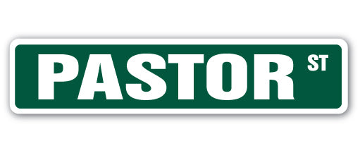 PASTOR Street Sign