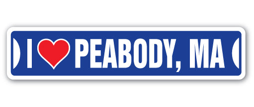I LOVE PEABODY, MASSACHUSETTS Street Sign