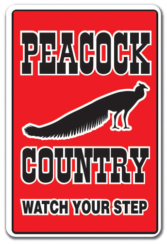 PEACOCK COUNTRY Sign