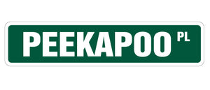 PEEKAPOO Street Sign