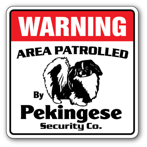 PEKINGESE Security Sign