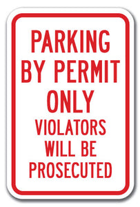 Parking By Permit Only Violators Will Be Prosecuted