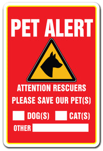 PET ALERT Sign