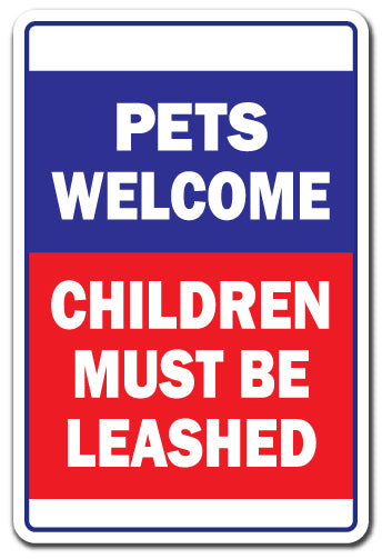 Pets Welcome Children Must Be Leashed Vinyl Decal Sticker