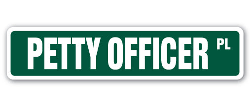 PETTY OFFICER Street Sign
