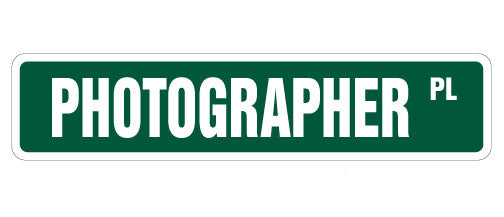 PHOTOGRAPHER Street Sign