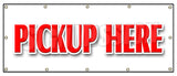 Pickup Here Banner