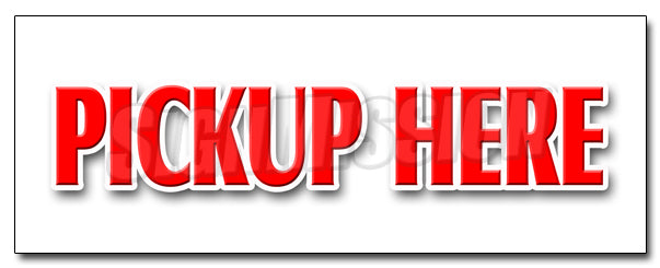 Pickup Here Decal