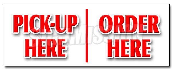 Pickup Here Order Here Decal