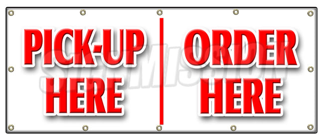 Pickup Here Order Here Banner