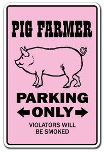 PIG FARMER Sign