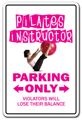 PILATES INSTRUCTOR Sign