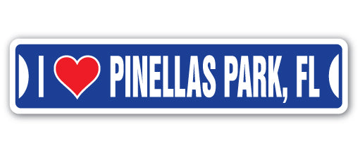 I LOVE PINELLAS PARK, FLORIDA Street Sign