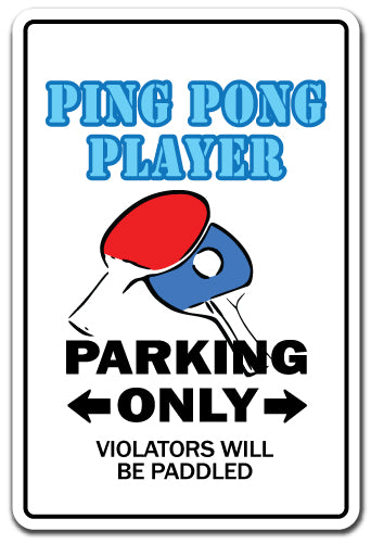 PING PONG PLAYER Sign