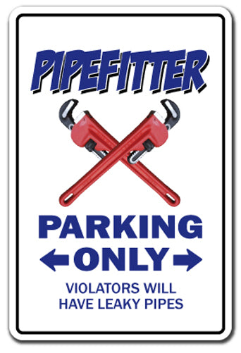 PIPEFITTER Parking Sign