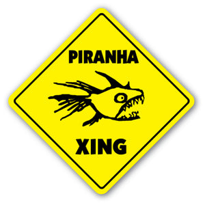 PIRANHA CROSSING Sign new caution xing fish gift man eater maneater tropical