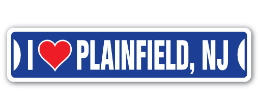 I LOVE PLAINFIELD, NEW JERSEY Street Sign