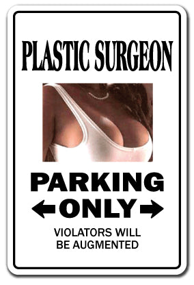 PLASTIC SURGEON Sign