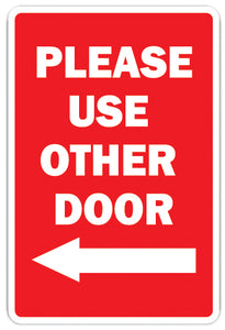 Please Use The Other Door With Left Arrow Vinyl Decal Sticker